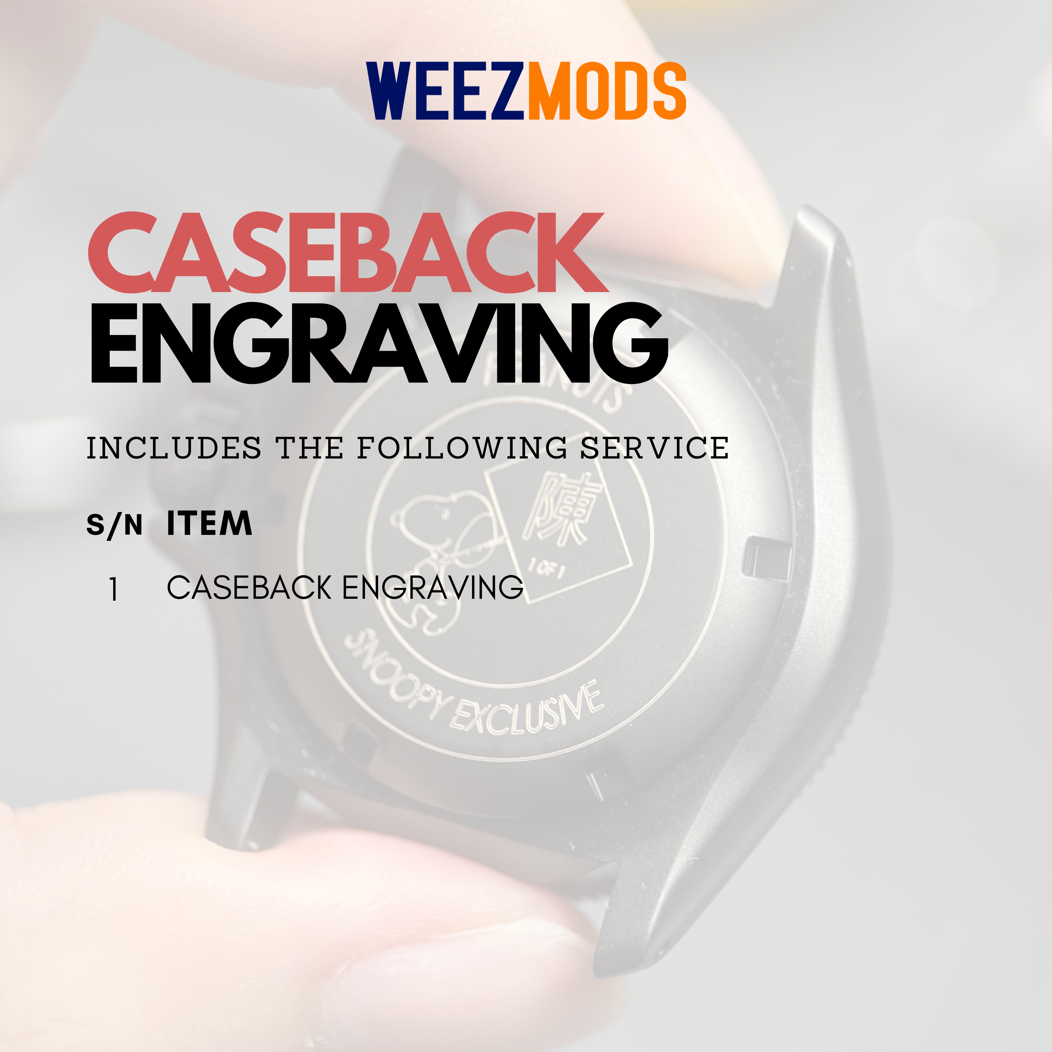 Engraving: Caseback – WEEZMODS